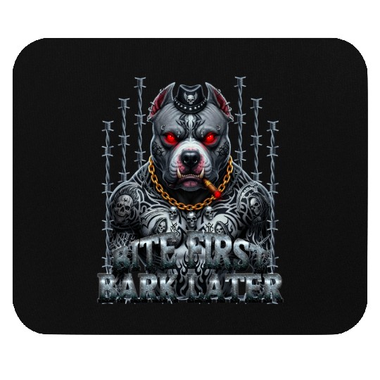 Bite First Bark Later  Mouse Pads