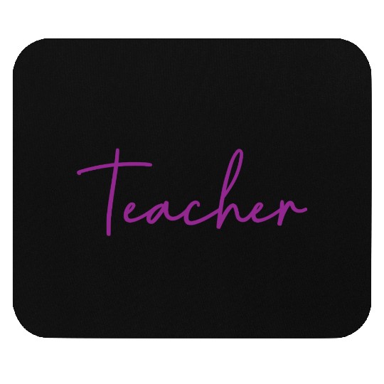Teacher – Simple Bold Design Mouse Pads