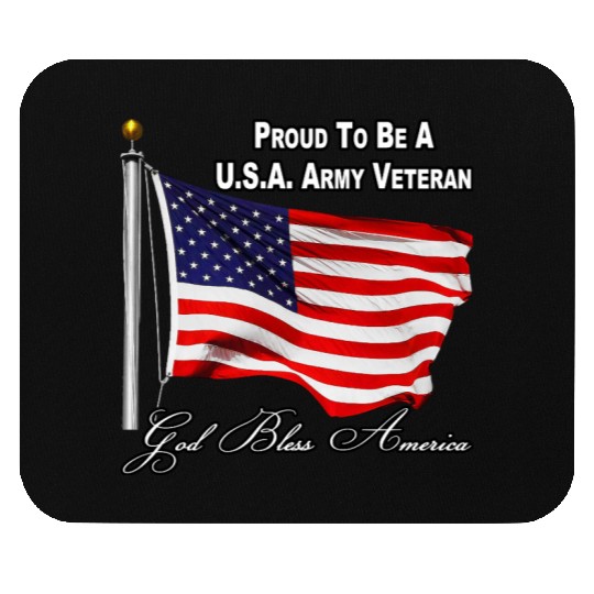 Proud To Be A US Army Veteran Mouse Pads