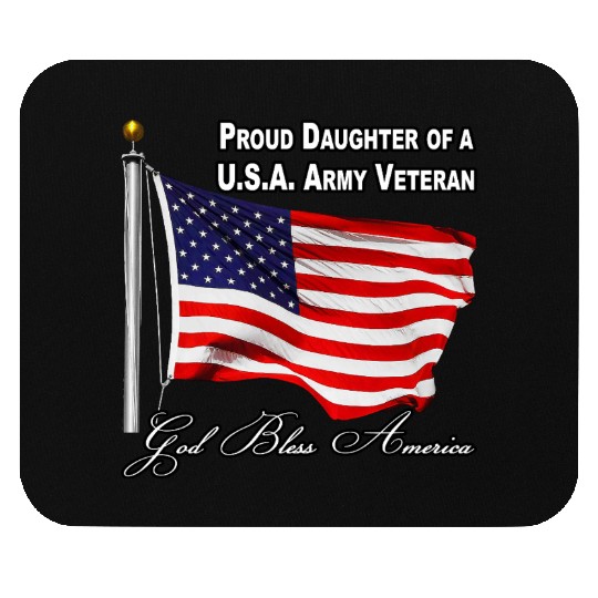 Proud Daughter Of A US Army Veteran Mouse Pads