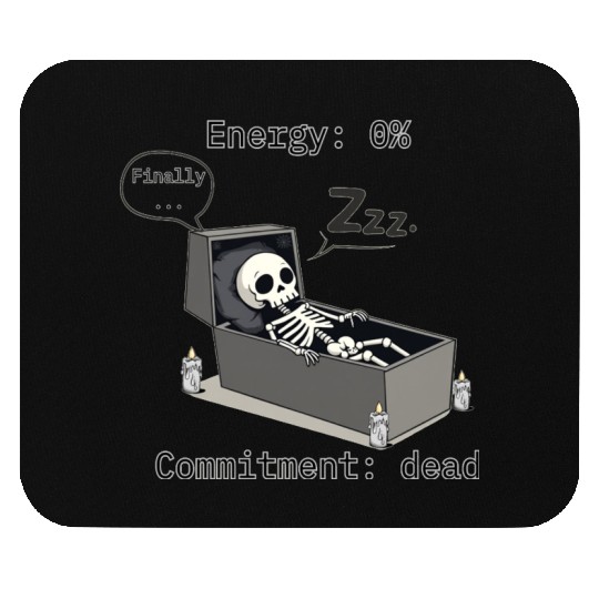 Sleepy Energy 0% – Funny Skeleton Coffin Meme Mouse Pads