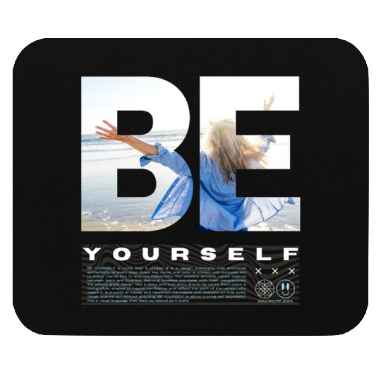 Be Yourself Inspirational Beach Scene Design Mouse Pads