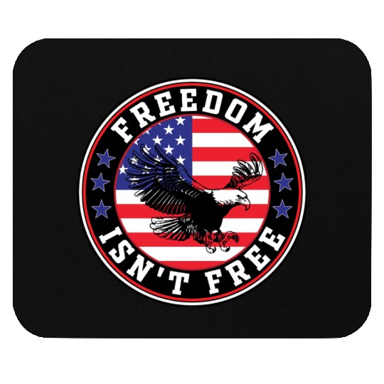 Freedom Isn’t Free Eagle US Flag Patriotic Apparel Mouse Pads