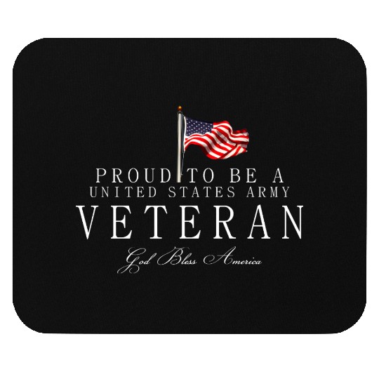 Proud To Be A US Army Veteran Mouse Pads