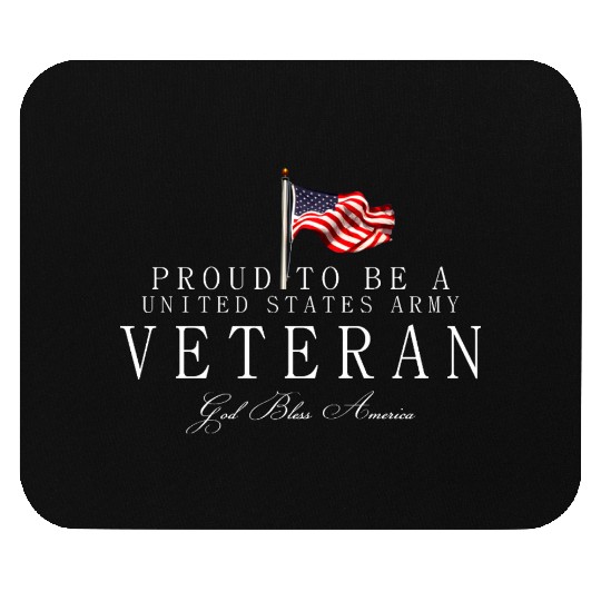 Proud To Be A US Army Veteran Mouse Pads