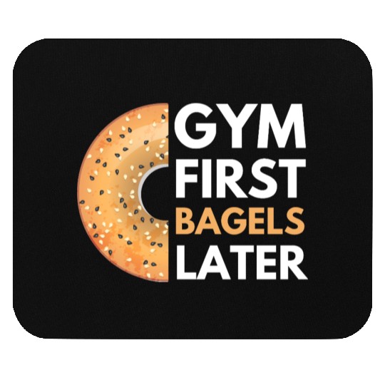 Gym First Bagels Later Funny Fitness Gym Mouse Pads