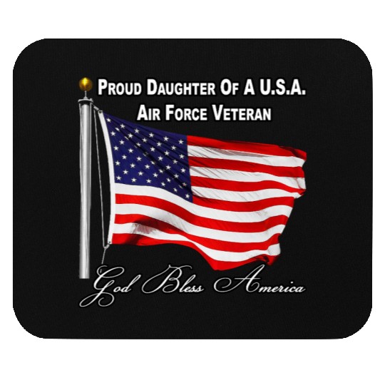 Proud Daughter Of A US Air Force Veteran Mouse Pads