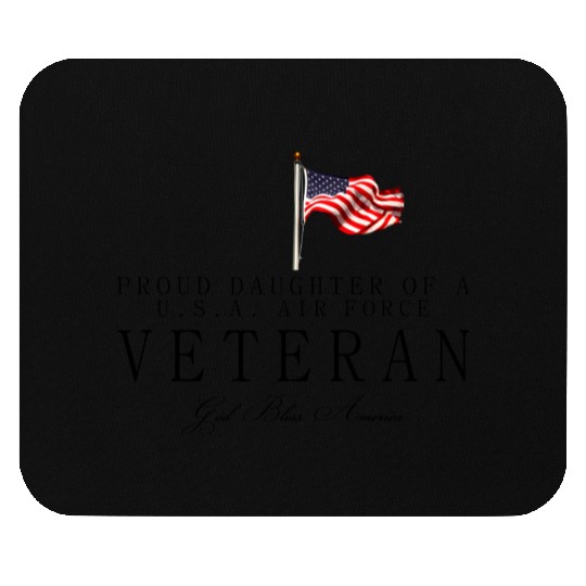 Proud Daughter Of A US Air Force Veteran Mouse Pads