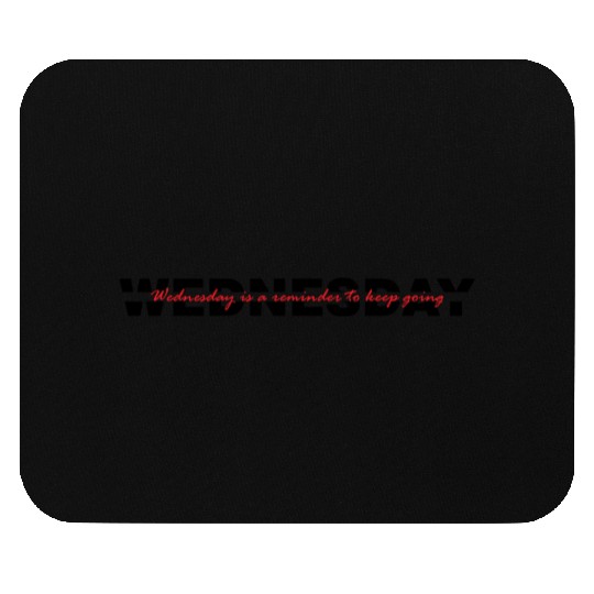Wednesday Typography - Black Version Mouse Pads