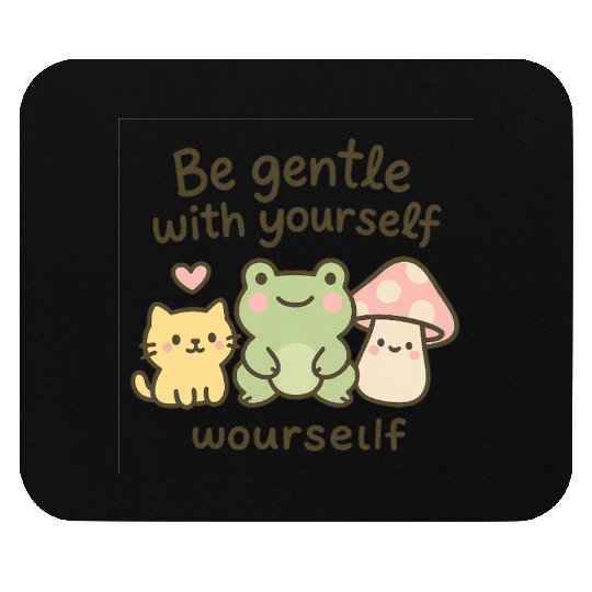 Gentle Nature Affirmation Design Mouse Pads