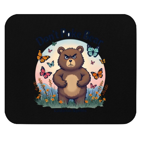 Don't Poke Bear Illustration design for women Mouse Pads