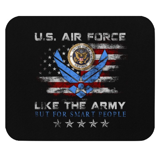 US Air Force Like The Army But For Smart People Mouse Pads