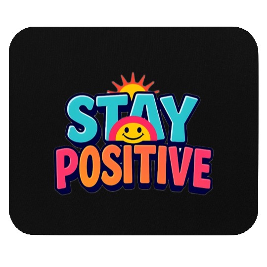 Vibrant Stay Positive Sun Design Mouse Pads