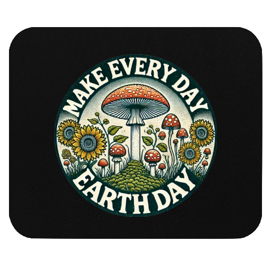 Make every Day Earth Day Mouse Pads