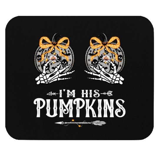 Skeleton Halloween couple I'm his pumpkins Mouse Pads