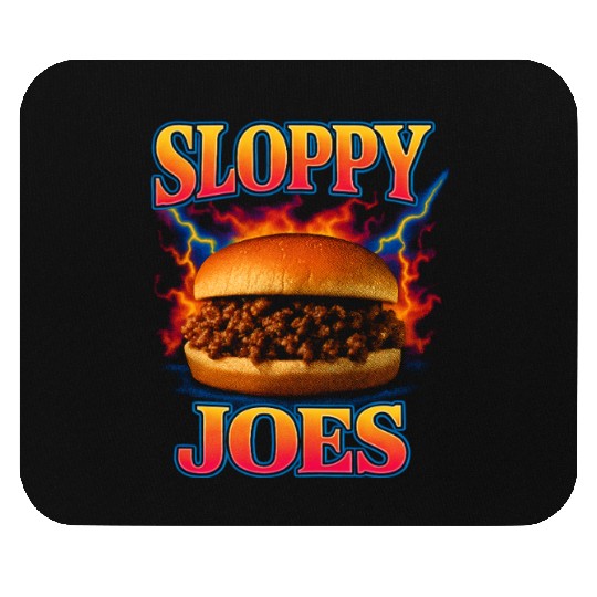 Sloppy Joes Favorite Food Funny Weird 90s Mouse Pads