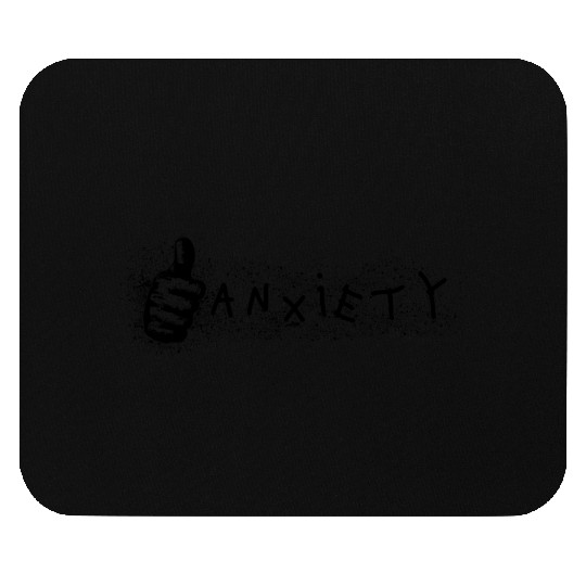 Anxiety Thumbs Up  Mouse Pads