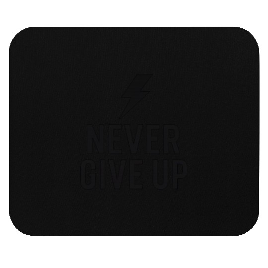 Motivational Lightning Never Give Up Design Mouse Pads
