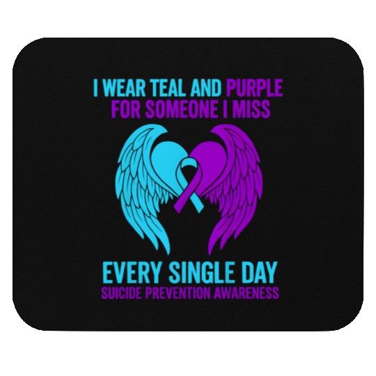I Wear Teal and Purple for Someone Suicide Awarene Mouse Pads