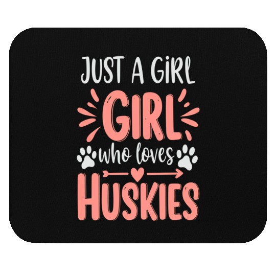 Husky Lover Gift - Just A Girl Who Loves Huskies Mouse Pads