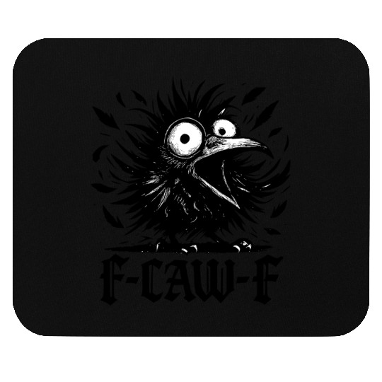 F Caw F – Funny Crow Mouse Pads