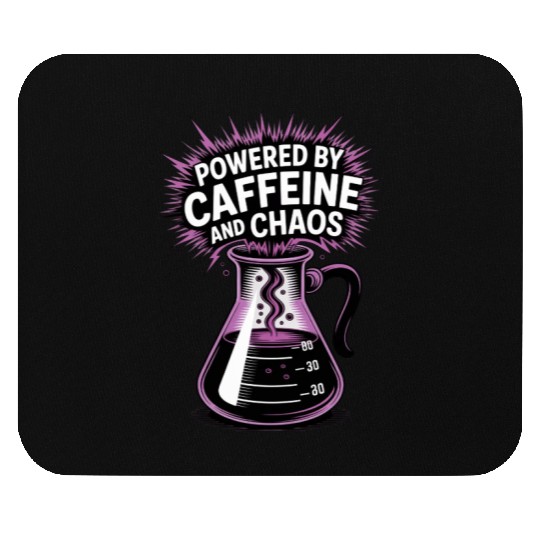 Powered by Caffeine and Chaos Funny Energy Quote Mouse Pads