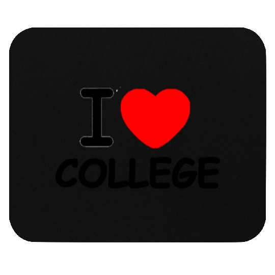 I Love College Mouse Pads