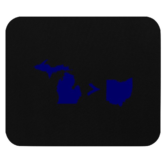 Funny Michigan Greater Than Ohio Mouse Pads