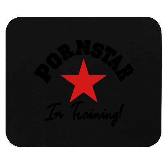 PORN STAR IN TRAINING Mouse Pads