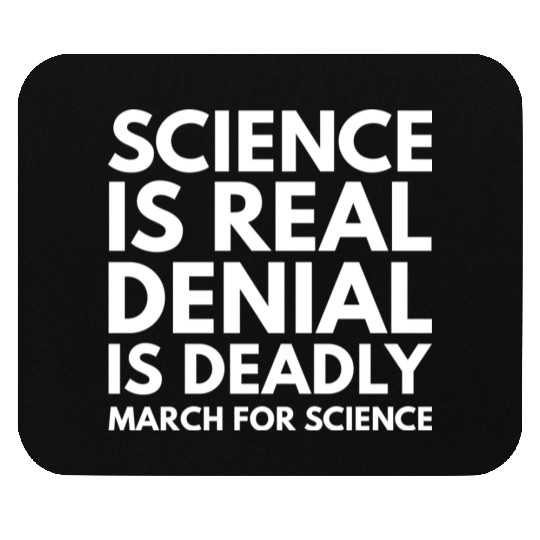 Science Is Real Mouse Pads