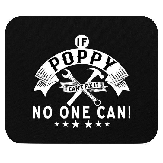 IF POPPY CAN'T FIX IT! Mouse Pads