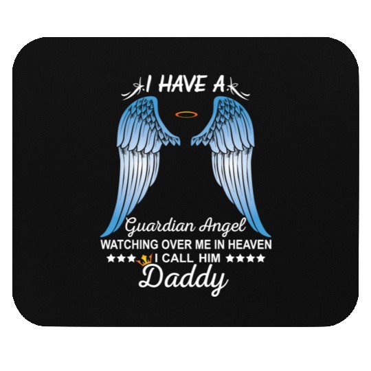 My Daddy Is My Guardian Angel Mouse Pads