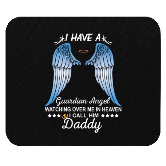 My Daddy Is My Guardian Angel Mouse Pads
