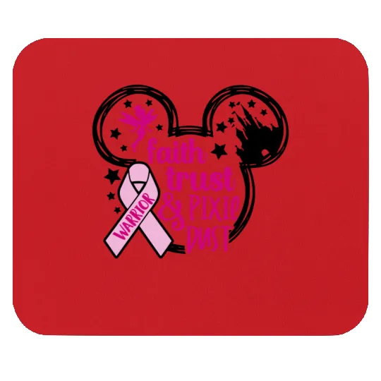 Faith Trust & Pixie Dust Mouse Pads, Disney Mouse Pads, Warrior Mouse Pads, Pink Ribbon Mouse Pads