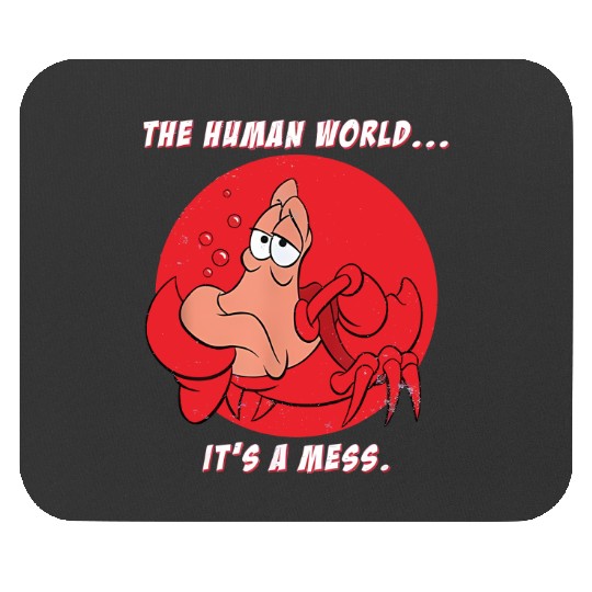 The Human World It's A Mess The Little Mermaid Sebastian Mouse Pads, Disney Sebastian Mouse Pads