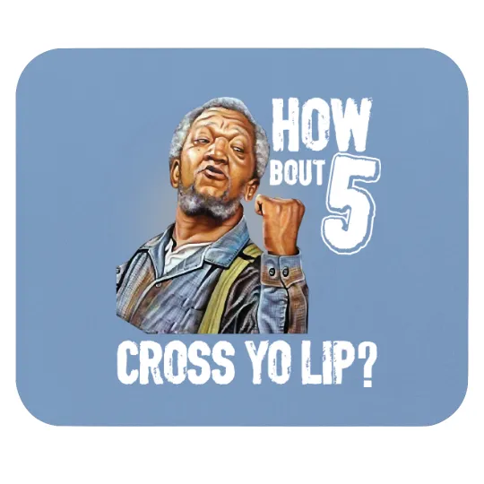 5 cross you lip sanford and son tv show redd foxx Classic Mouse Pads