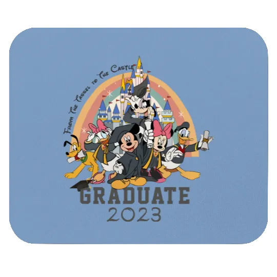 From the tassel to the castle Graduate 2023 Mouse Pads, Disney Graduation Mickey & friends Happy Grad Mouse Pads
