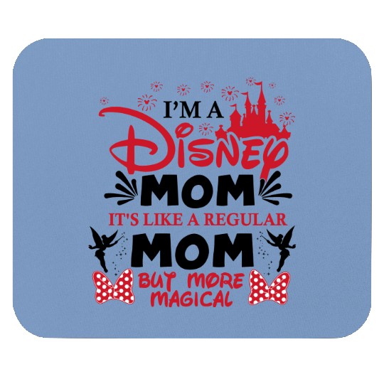 I'm a Disney Mom Mouse Pads, Mother's day gifts, Mickey Mouse Mouse Pads