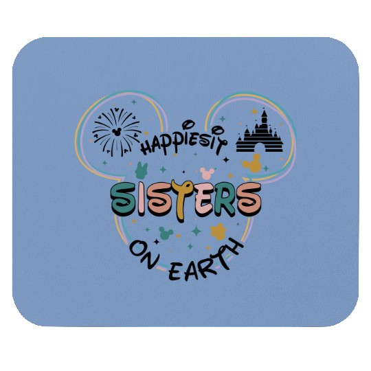 Disney Sisters Mouse Pads, Happiest Sisters On The Earth Mouse Pads