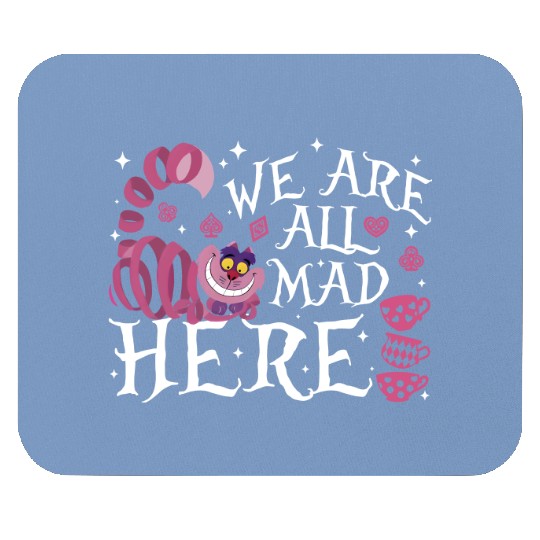 We Are All Mad Here Mouse Pads, Disney Alice In Wonderland Mad Mouse Pads