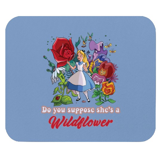 Do you suppose she's a Wildflower Mouse Pads, Alice in Wonderland Mouse Pads, Disney Parks Mouse Pads