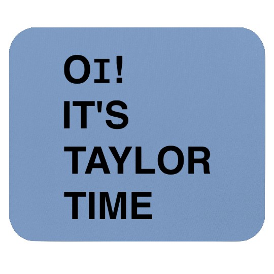 Discover Tory Taylor oi its Taylor time mothers day holiday Mouse Pads