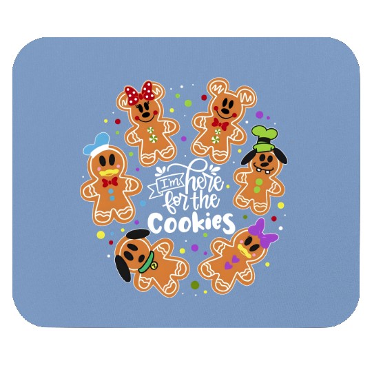 I'm here for the cookies Mouse Pads, Disney Gingerbread Christmas Mouse Pads