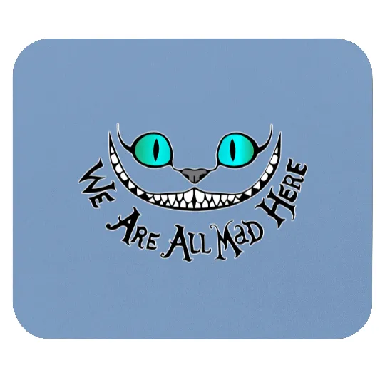 We Are All Mad Here Mouse Pads, Disney Alice In Wonderland Mad Mouse Pads
