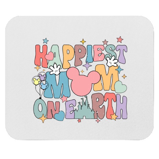 Disney Happiest Mom On Earth Mouse Pads, Disney Mother's Day Mouse Pads, Happy Mom Mouse Pads, Disney Trip Mouse Pads