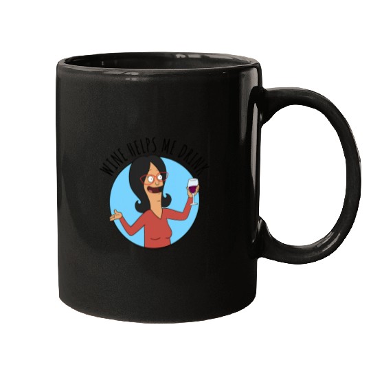 Bobs Burgers Linda wines Helps Me Drink Mugs