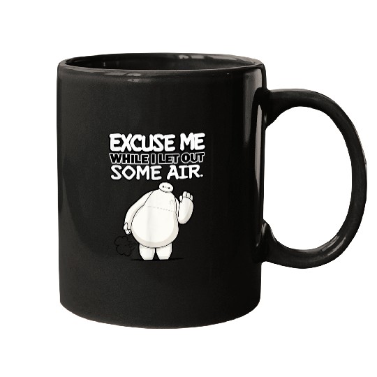 Disneyss Big Hero 6 Excuse Me While I Let Oust Some Air Funny Mugs
