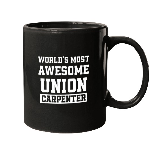 Union Carpenter Union Carpentry Worker 39 Mugs