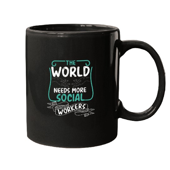 Discover The World Needs More Social Workers Helping Others Mugs