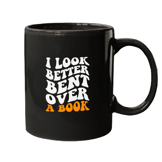 Funny Saying Groovy Quote I Look Better Bent Over A Book 3 Mugs